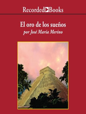 cover image of El Oro de los Suenos (The Gold of Dreams)